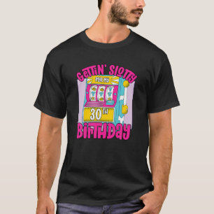 T-shirt Gettin Slotty Pour Mon 30E Anniversaire 30 Las Veg