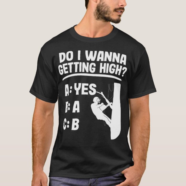 T-shirt Getting High Funny Arborist Gift Logger Tree baked (Devant)