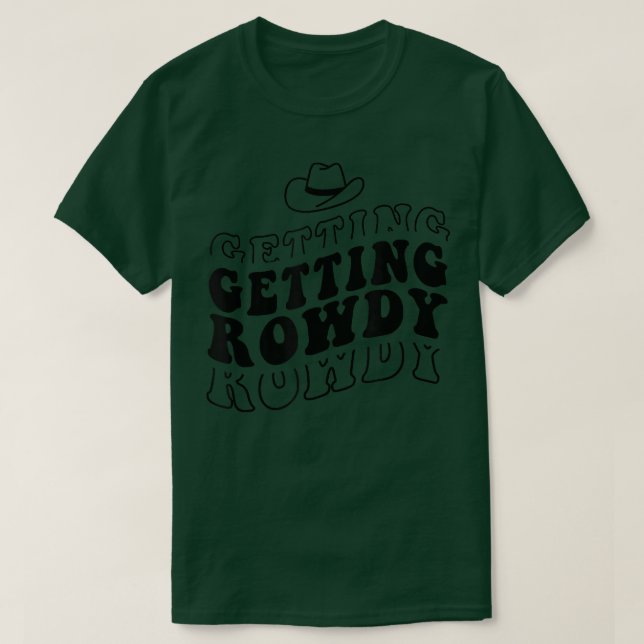 T-shirt Getting Hitched Getting Rowdy Bride Party Bachelor (Design devant)