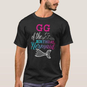 T-shirt Gg of the Birthday Mermaid Birthday Mothers Day