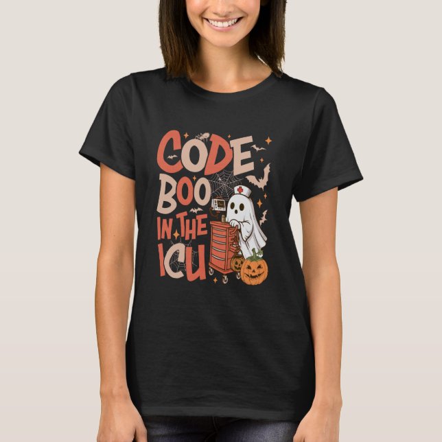 T-shirt Ghost Code Boo in The ICU Nursing Nurse Halloween  (Devant)