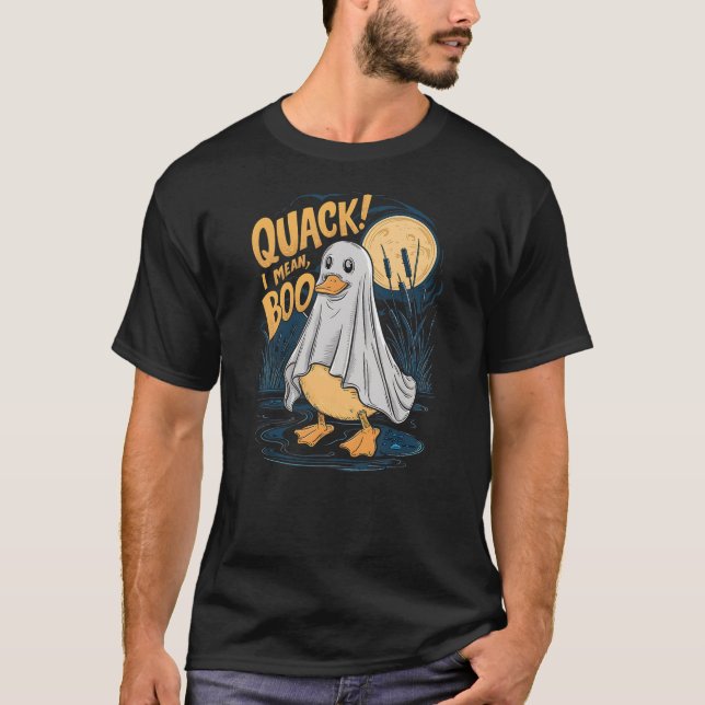 T-shirt Ghost Costume Cute Duck Quack I Mean Boo Spooky Ha (Devant)