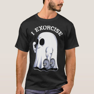 T-shirt Ghost I Exorcize Funny Gym Exercice Exercice Éffra