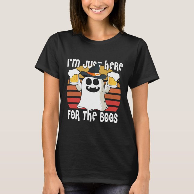 T-shirt Ghost I'm Just Here For Boos1 (Devant)