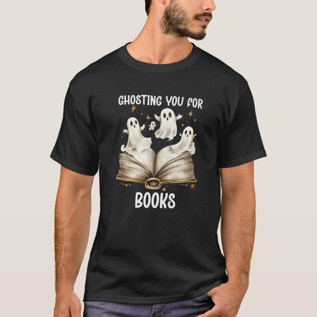 T-shirt Ghosting You Book Ghost Booking Éffrayant Ghosts R (Devant)