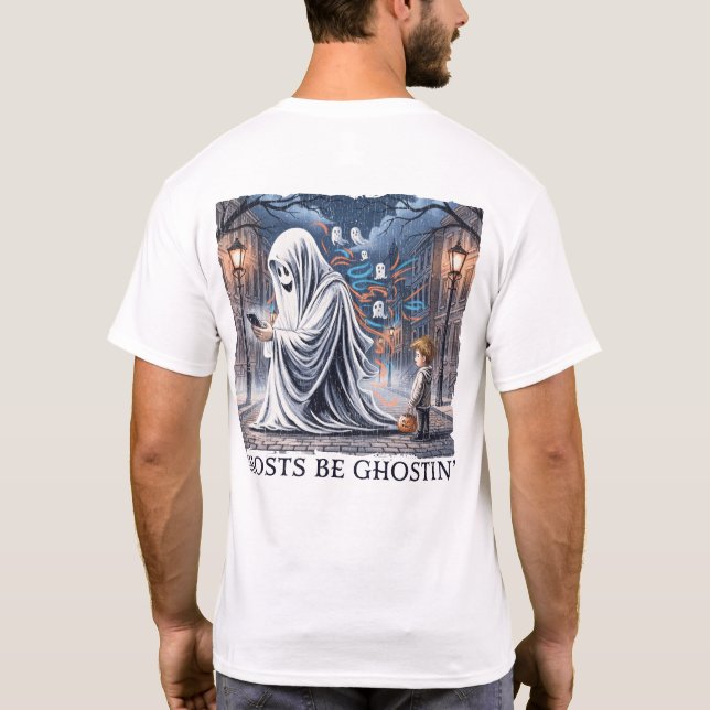 T-shirt Ghosts Be Ghostin’avant et arrière (Dos)