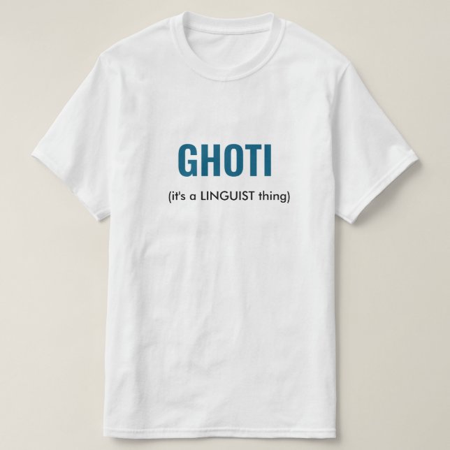 T-shirt GHOTI Linguist Funny (Design devant)