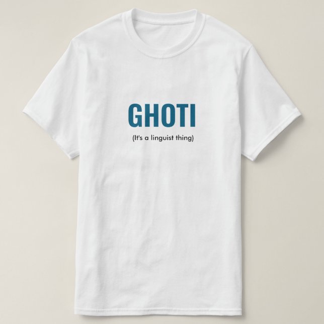 T-shirt GHOTI Linguist Funny (Design devant)