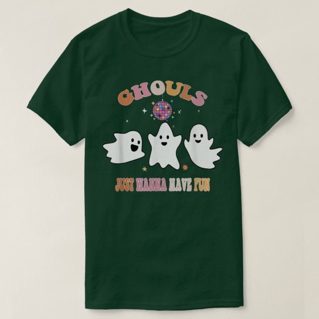 T-shirt Ghouls veut juste s'amuser 762 (Design devant)