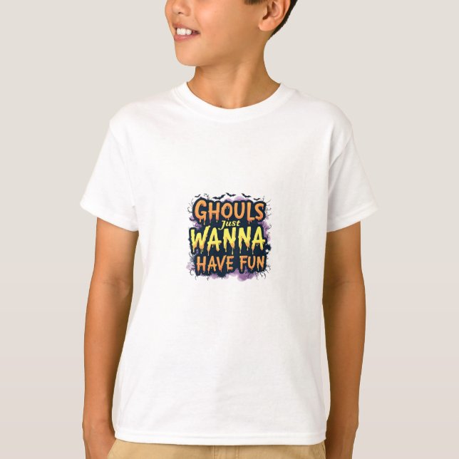 T-shirt Ghouls veut juste s'amuser - Halloween design (Devant)