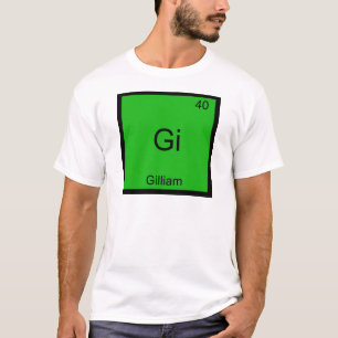 T-shirt Gi - Gilliam Tee Symbole d'Élément de Chimie Drôle