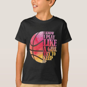 T-shirt Gift de basket-ball pour filles - Jouer comme une