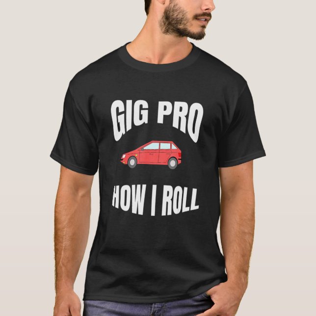 T-shirt Gig Pro Comment je roule amusant Vêtements de trav (Devant)