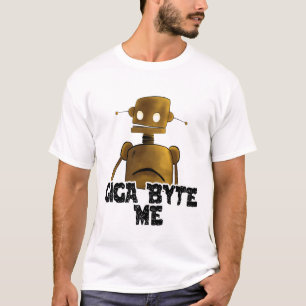 T-shirt Giga Byte Me