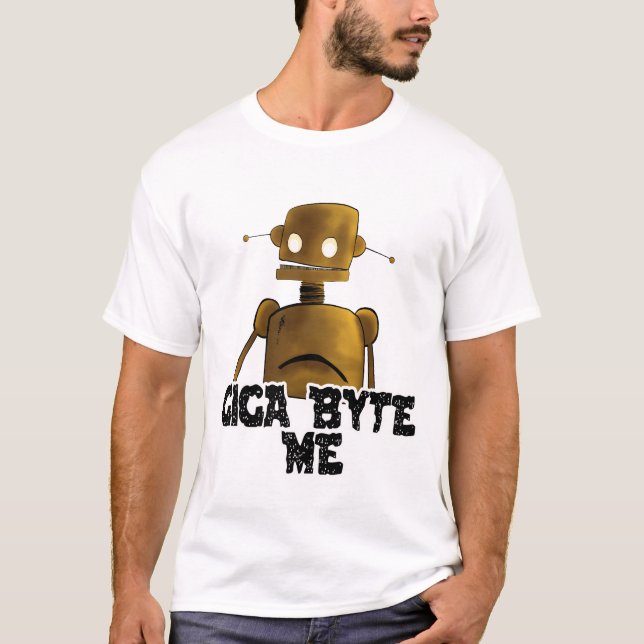 T-shirt Giga Byte Me (Devant)
