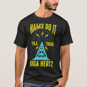 T-shirt Giga Hertz Amateur Ham Radio Operator Technician O