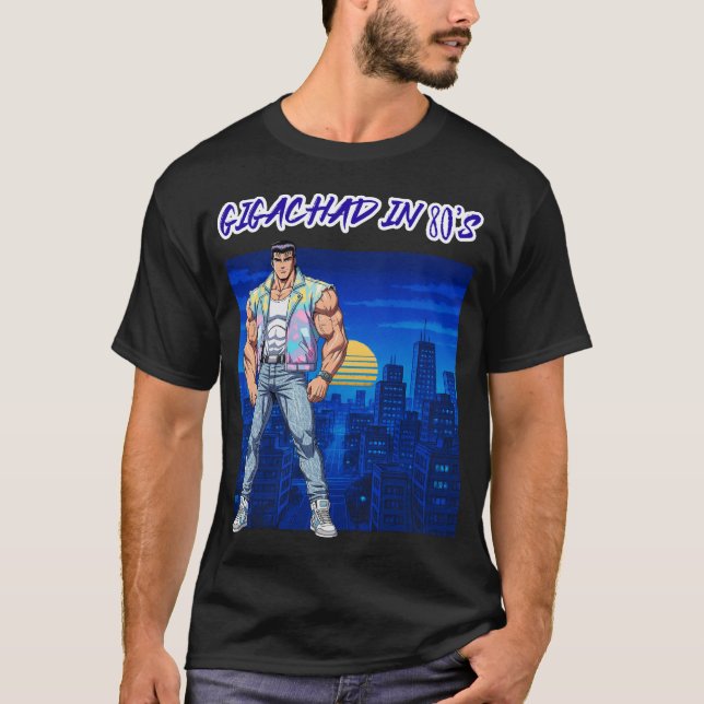 T-SHIRT GIGACHAD DANS LES ANNÉES 80 (Devant)