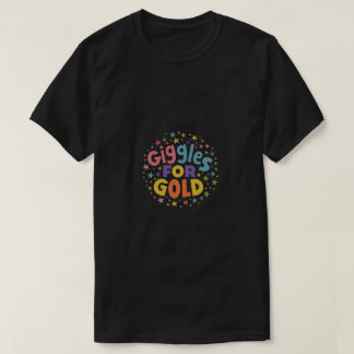 T-shirt Giggles pour l'or