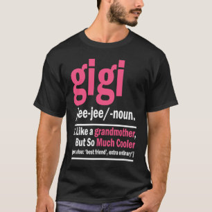 T-shirt Gigi Comme Une Grand-Mère Mais Tant De Glacière Dé