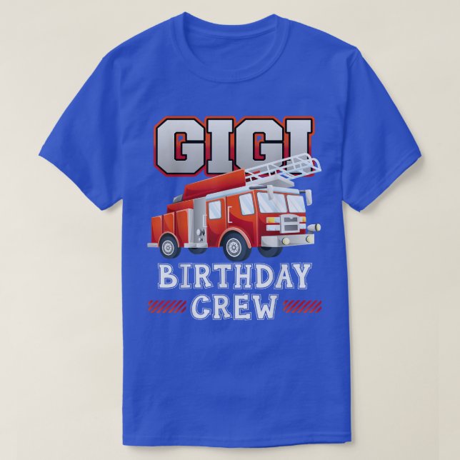 T-shirt Gigi Grandma Birthday Crew Fire Truck Pompier (Design devant)