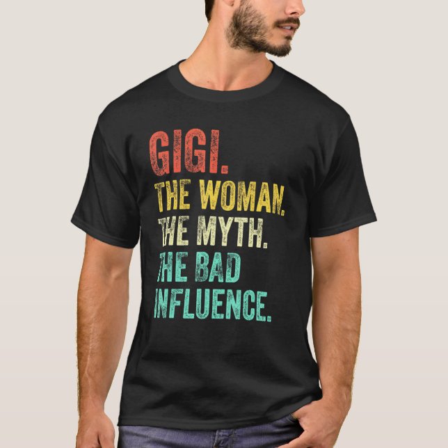 T-shirt Gigi La Femme Le Mythe La Mauvaise Influence Rétro (Devant)