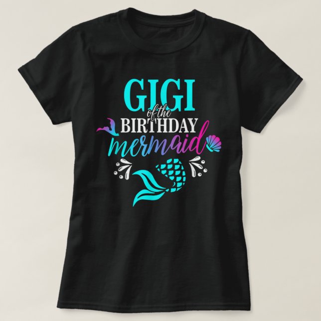 T-shirt Gigi Of The Birthday Mermaid Matching Family (Design devant)