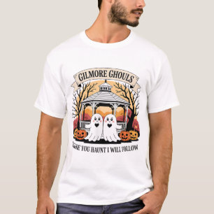 T-shirt Gilmore Ghouls Où Tu As Haunt Je Suis