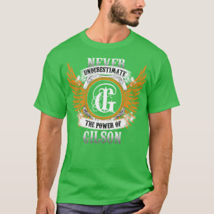 T-shirt Gilson Name Shirt Ne Sous-Estime Jamais Le Pouvoir