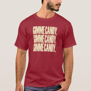 T-SHIRT GIMME CANDY.