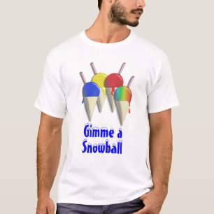 T-shirt Gimme une chemise de cône de neige de glace rasée
