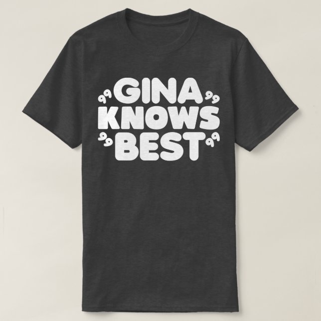 T-shirt Gina connaît le meilleur 2 (Design devant)