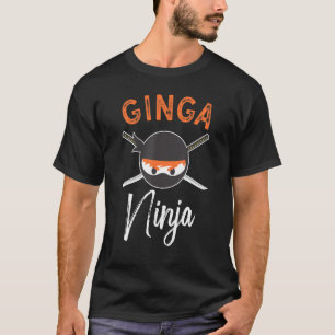 T-shirt Ginga Ninja Funny Redhead Ninja Lover Ginger