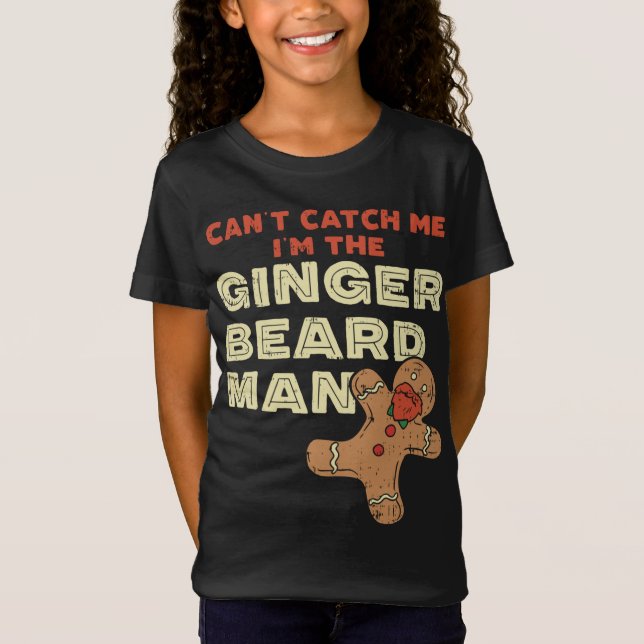 T-Shirt Ginger Beard Man Drôle Gingerbread Man (Devant)