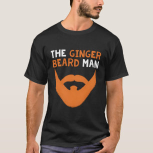 T-shirt Ginger Beard Man Red Haired Redhead Irish Ging