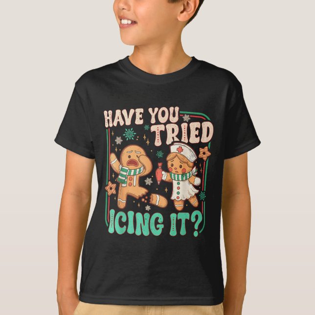 T-shirt Gingerbread Have You Tried Icing It Funny Christma (Devant)