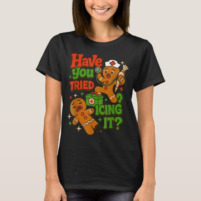 T-shirt Gingerbread Have You Tried Icing It Funny Christma (Devant)