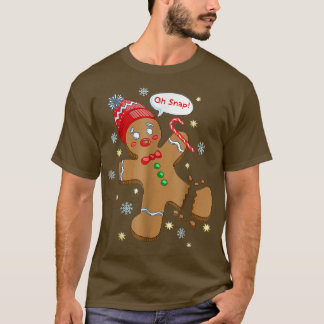 T-shirt Gingerbread Man Cookie X-Mas Oh Snap Funny Cute Ch
