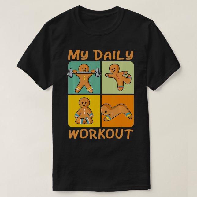 T-shirt Gingerbread Man Funny Daily Workout Cute Fitness C (Design devant)