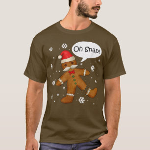 T-shirt Gingerbread Man Oh Snap Christmas Cookie Costume B
