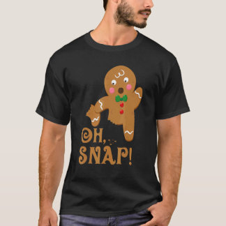 T-shirt Gingerbread Man Oh Snap Cookie Man  Christmas Baki