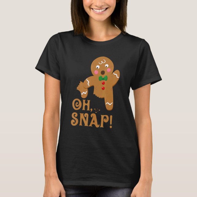 T-shirt Gingerbread Man Oh Snap Cookie Man  Christmas Baki (Devant)