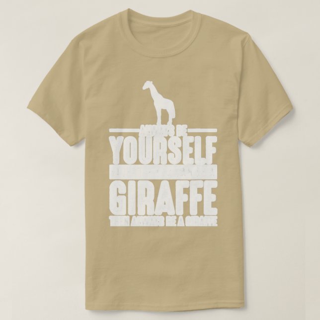 T-shirt Giraffe Soyez toujours votreGiraffe 1 (Design devant)