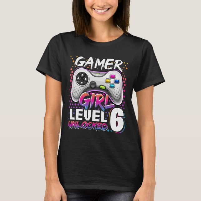 T-shirt Girl Level 6 Déverrouillé Jeu vidéo 6e anniversair (Devant)