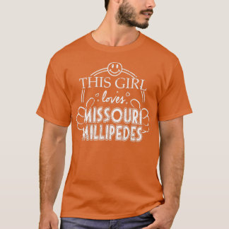 T-shirt Girl Love Missouri Millipedes Pet Insect