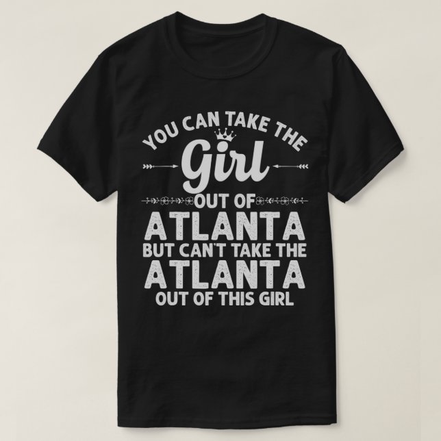 T-shirt Girl Out Of ATLANTA GA GEORGIA Gift Funny Home Roo (Design devant)