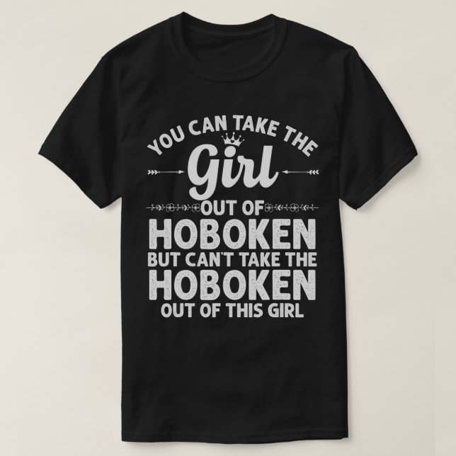 T-shirt Girl Out Of HOBOKEN NJ NEW JERSEY Cadeau Funny Hom (Design devant)