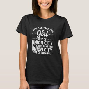 T-shirt Girl Out Of Union City Pa Pennsylvania Funny Home