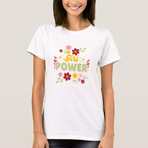 T-shirt Girl Power Floral Design - Emaîtrise & Positivit