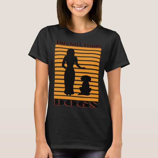T-shirt Girl Trains Dogs Cute Puppy Ironic Dog Teacher Sch (Devant)