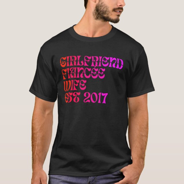 T-shirt Girlfriend Fiance Wife  Est 2017 Wedding Anniversa (Devant)